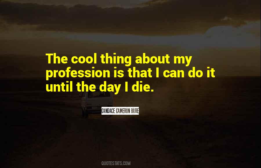 Until I Die Quotes #162047