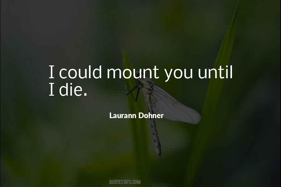 Until I Die Quotes #635144