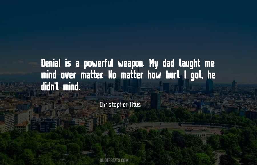 Dad Hurt Me Quotes #1196313