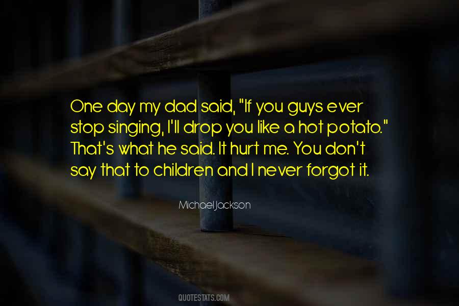 Dad Hurt Me Quotes #255070