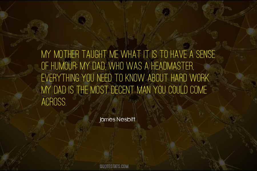 Dad Is The Only Man Quotes #109161