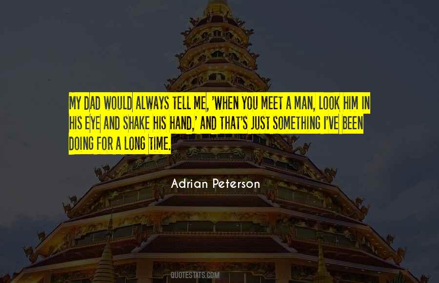 Dad Is The Only Man Quotes #155377