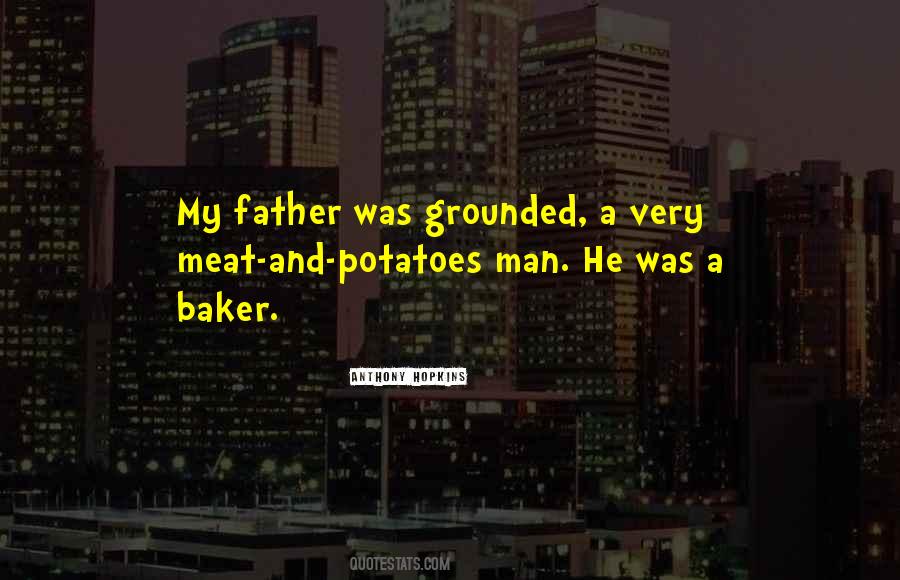 Dad Is The Only Man Quotes #45001