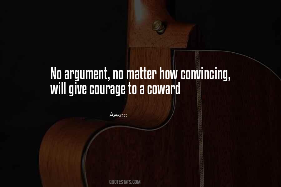 Coward Courage Quotes #1017751