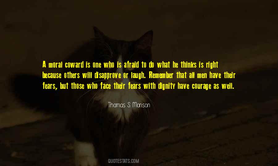Coward Courage Quotes #1209492