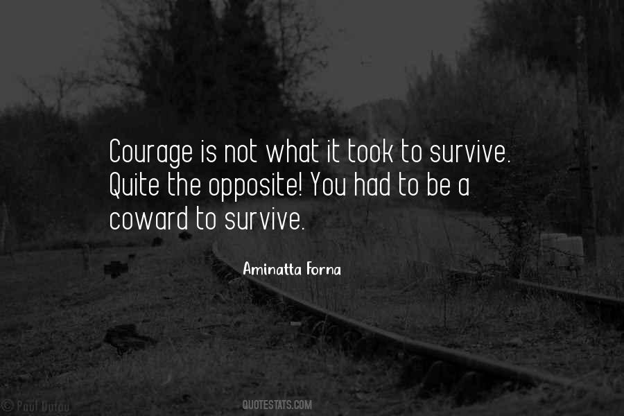 Coward Courage Quotes #1834473