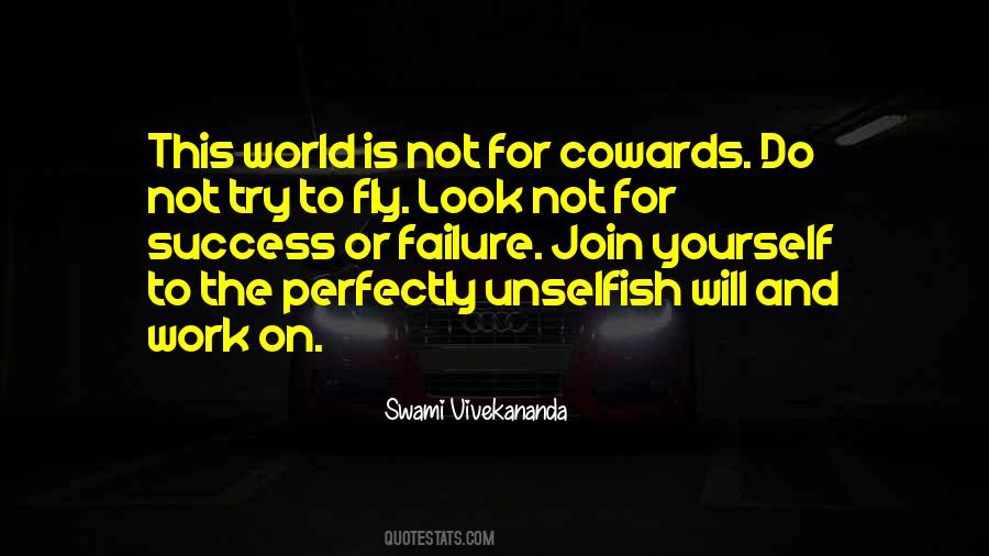 Coward Courage Quotes #259080