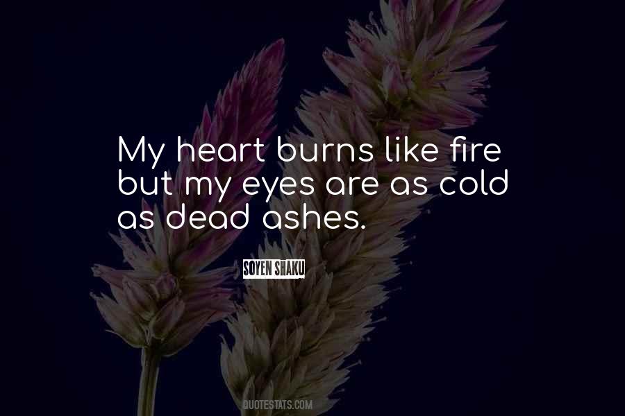 Burns Like Quotes #1047165