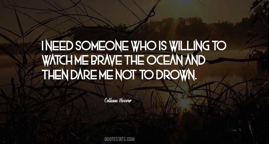 Drown Me Quotes #1607352