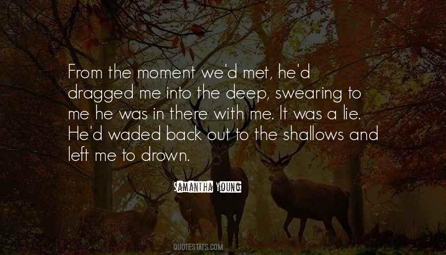 Drown Me Quotes #308096