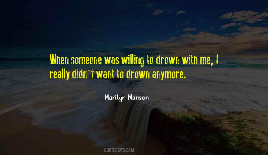 Drown Me Quotes #826703