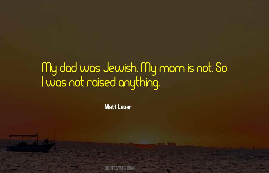 Dad Raised Me Quotes #1003015