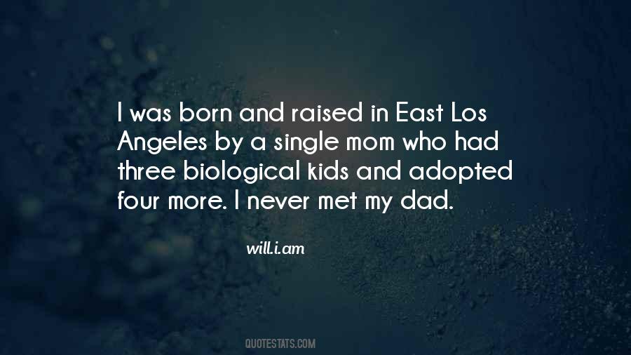 Dad Raised Me Quotes #176152