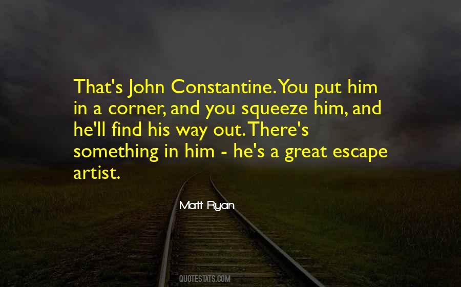 Escape Artist Quotes #796918