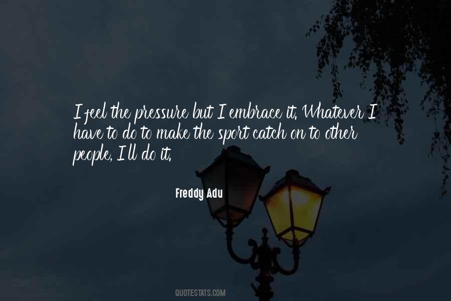 Sports Pressure Quotes #476058