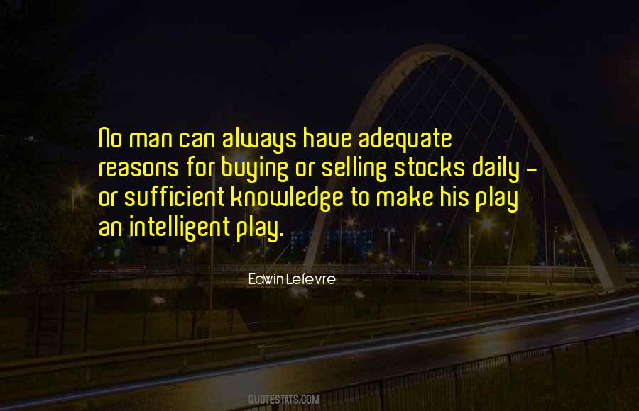 Adequate Knowledge Quotes #1640831
