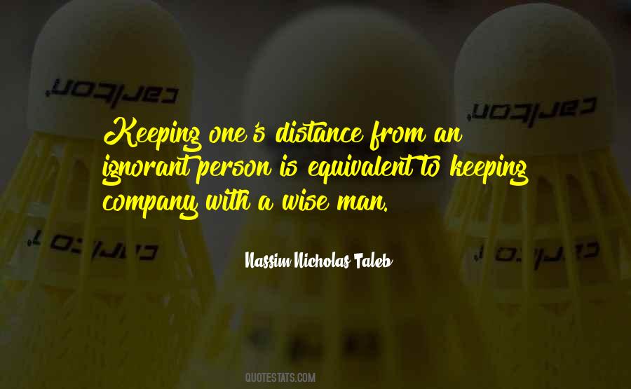 Quotes About Keeping The Distance #1062811