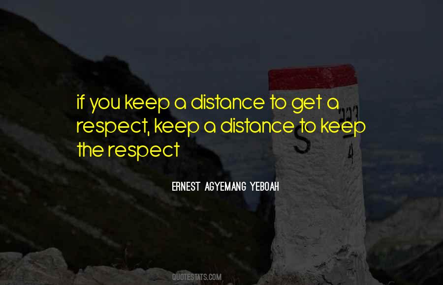 Quotes About Keeping The Distance #958085