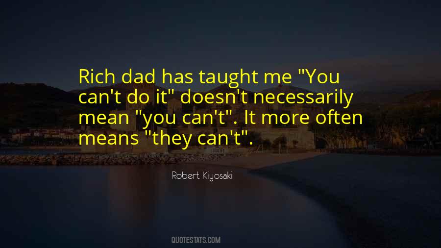 Dad Taught Me Quotes #1660533
