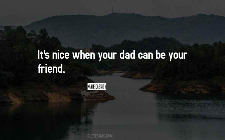 Dad You're My Best Friend Quotes #632451