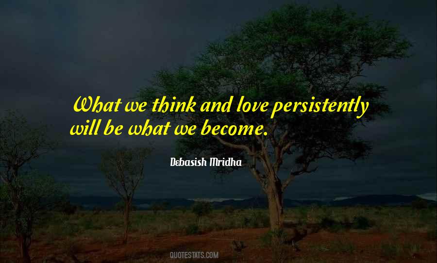 Love Persistently Quotes #1671584