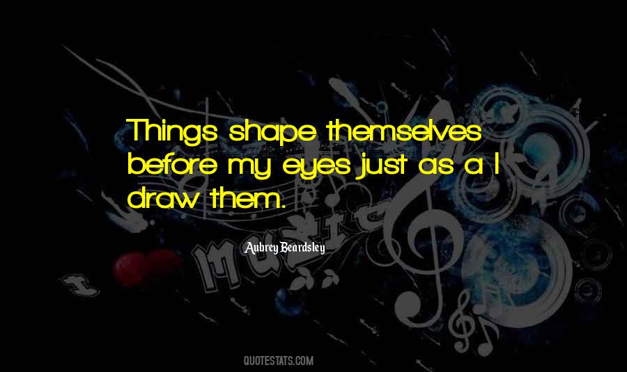 Draw Shapes Quotes #1096423