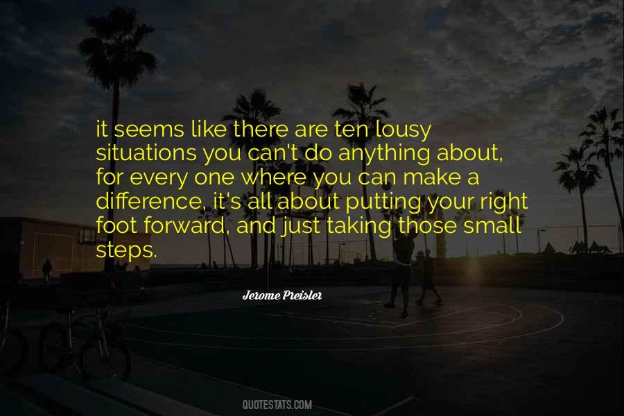 Taking Small Steps Quotes #253603