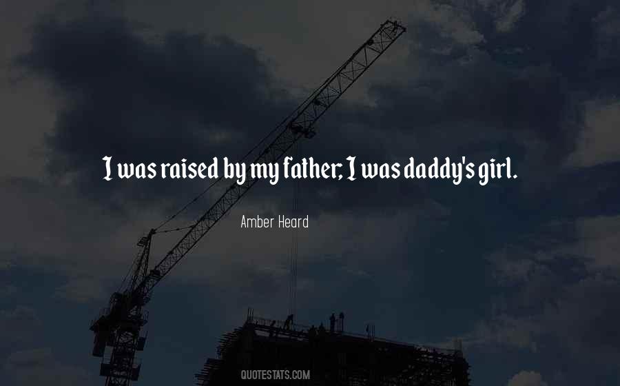 Daddy Raised Quotes #371608