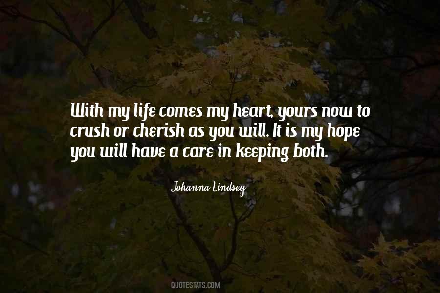 Quotes About Keeping Someone In Your Heart #48654