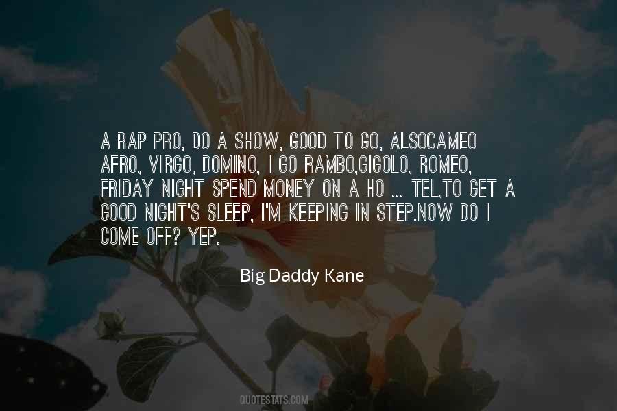 Daddy's Money Quotes #817234