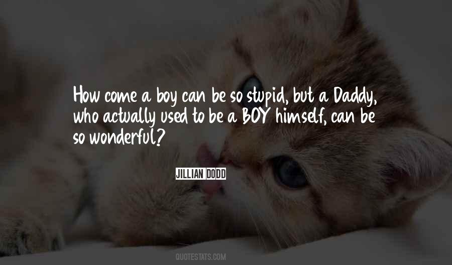 Daddy-o Quotes #109064