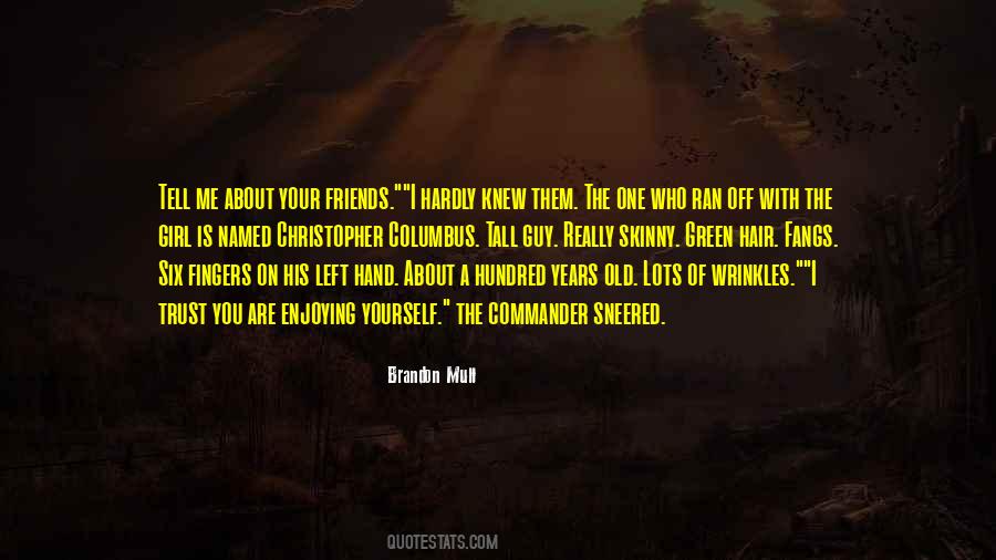 Knew Them Quotes #740817