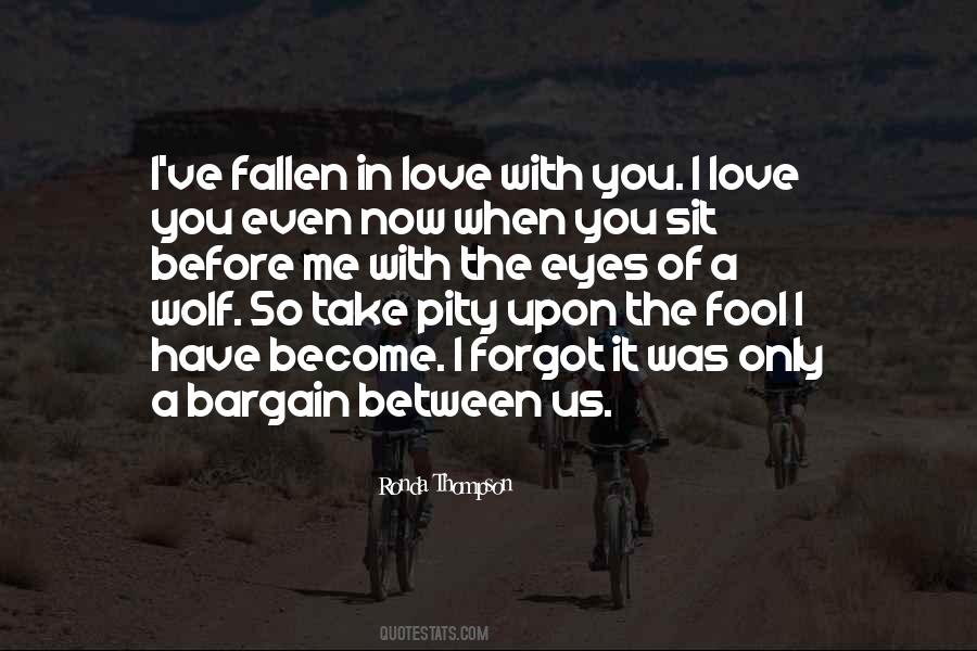 Between Us Now Quotes #1123221