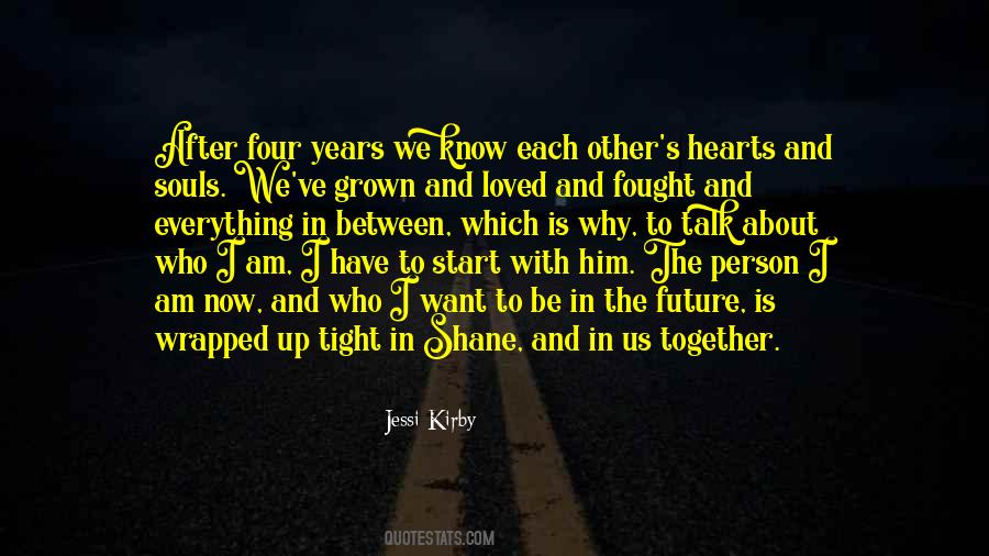 Between Us Now Quotes #1142220