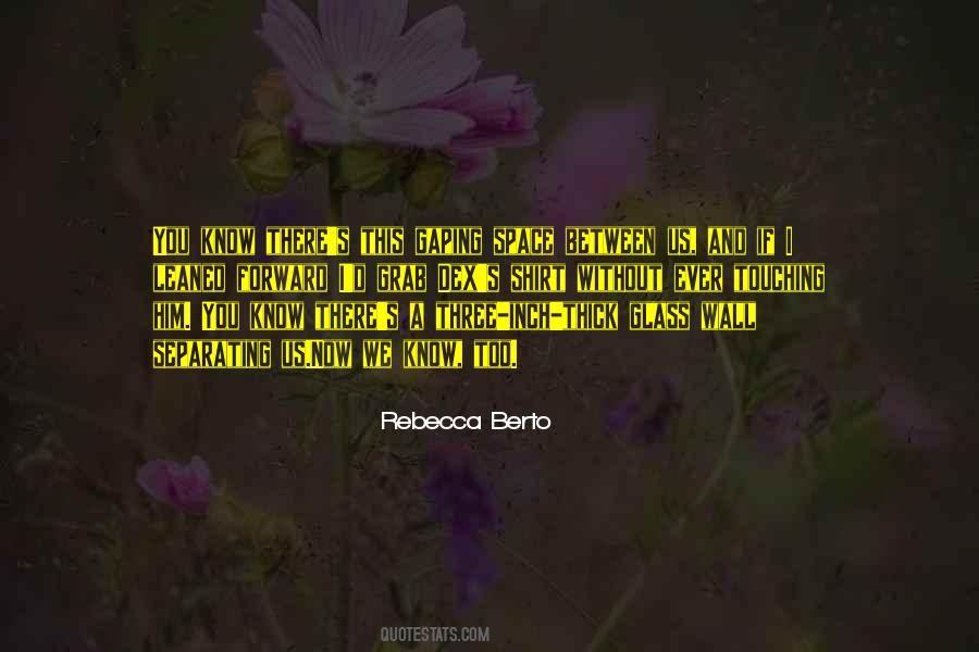 Between Us Now Quotes #472758