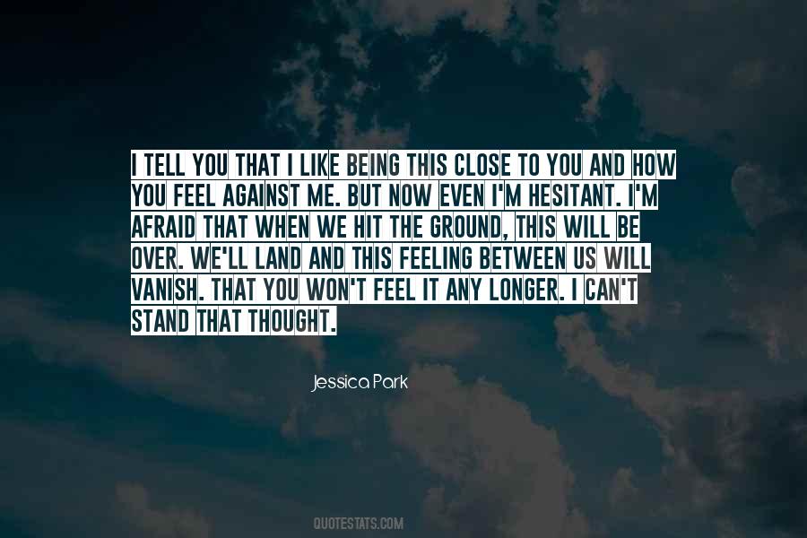 Between Us Now Quotes #489277