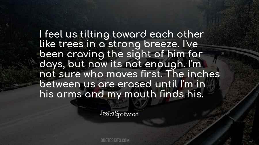 Between Us Now Quotes #741841