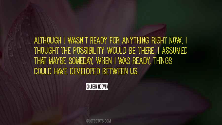 Between Us Now Quotes #884842
