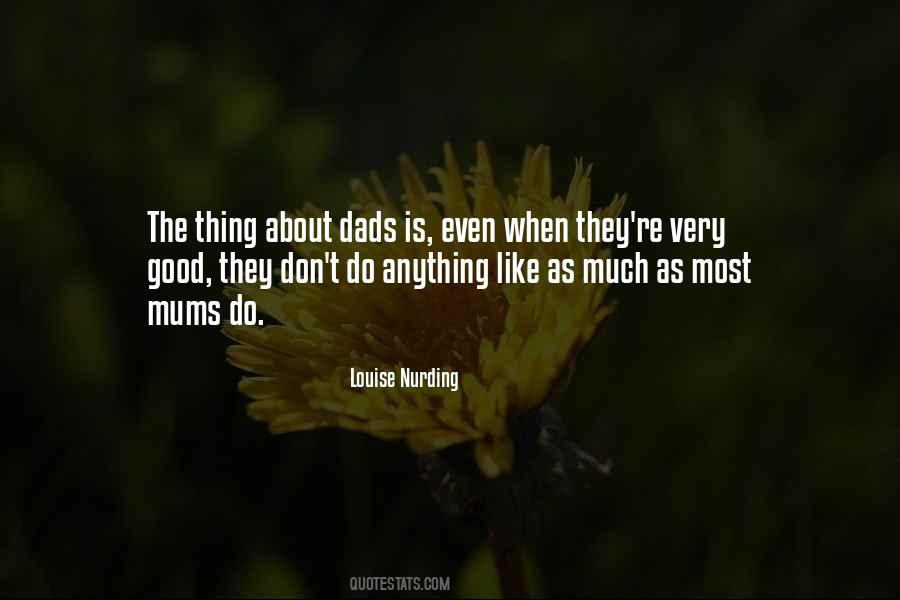 Dads Are Like Quotes #1062808
