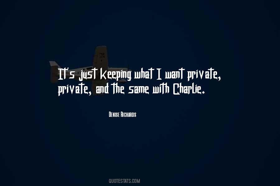 Quotes About Keeping Some Things Private #805276