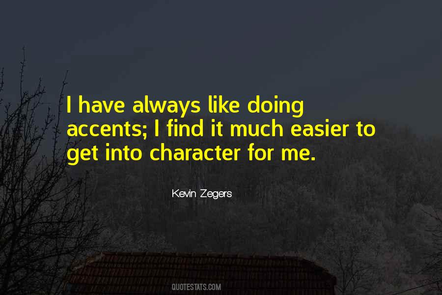 Zegers Kevin Quotes #1299507