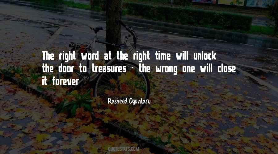 Right Thing At The Wrong Time Quotes #1749878
