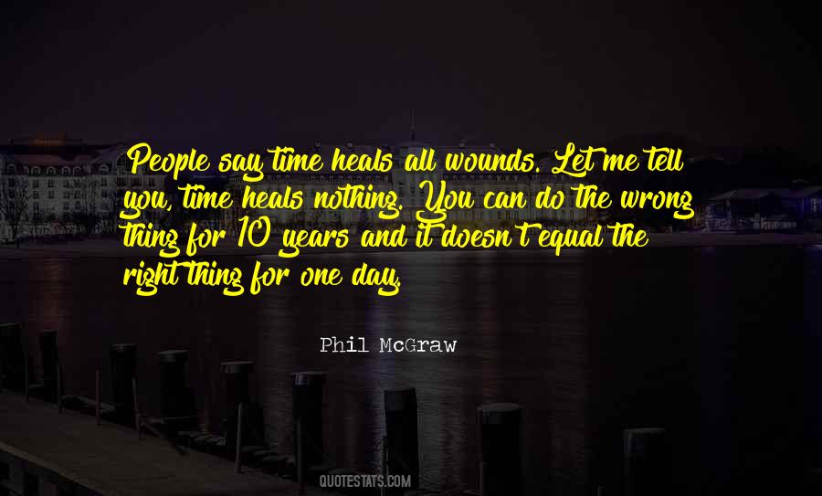 Right Thing At The Wrong Time Quotes #340299