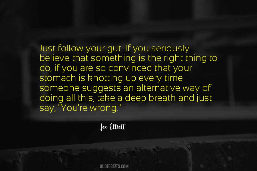 Right Thing At The Wrong Time Quotes #353951