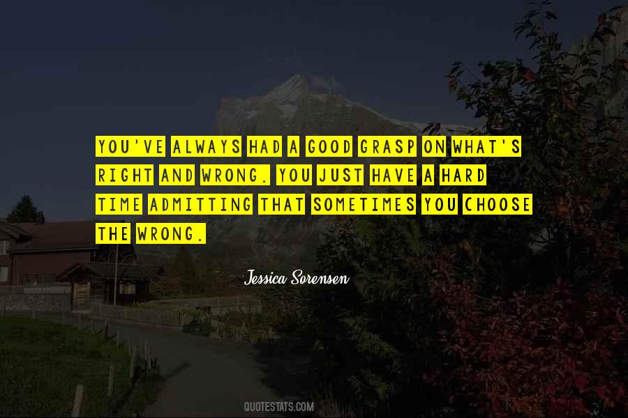 Right Thing At The Wrong Time Quotes #43655