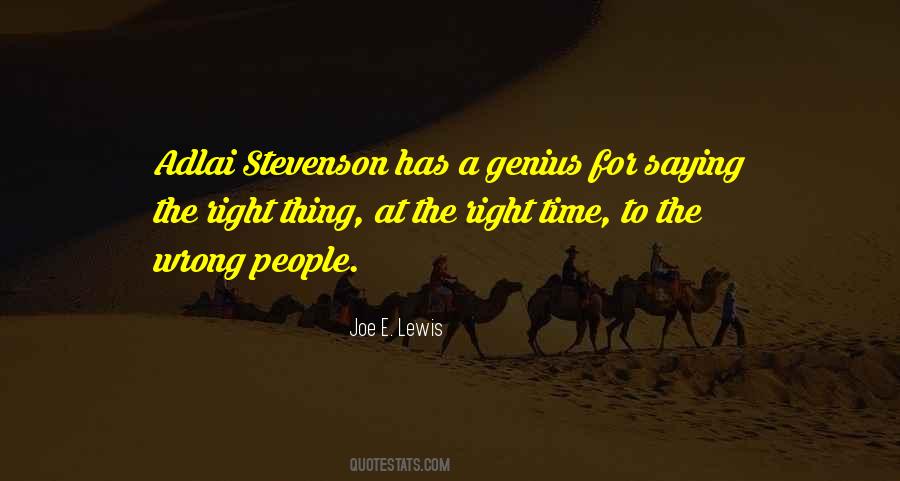 Right Thing At The Wrong Time Quotes #789743