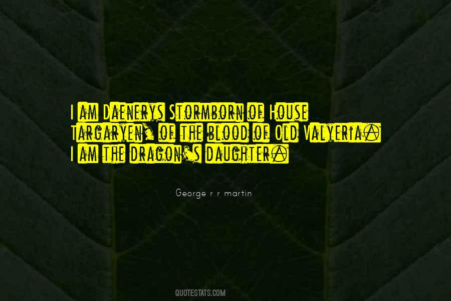 Daenerys Stormborn Quotes #1819024
