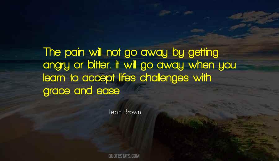 Ease Pain Quotes #1378121