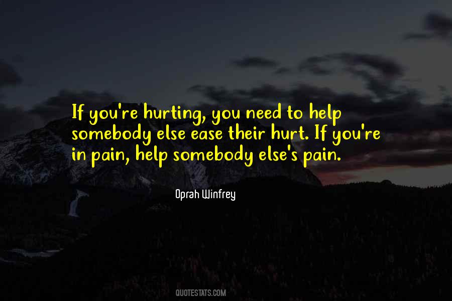 Ease Pain Quotes #1463119