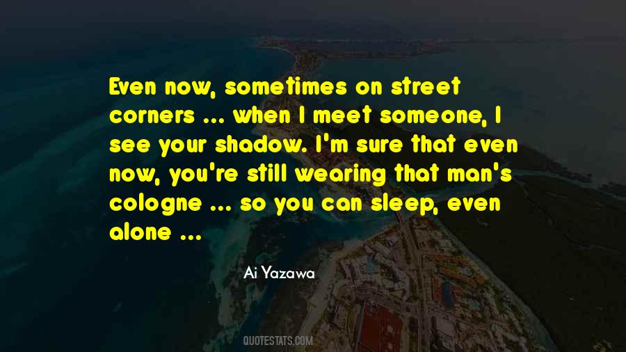 Street Man Quotes #444295